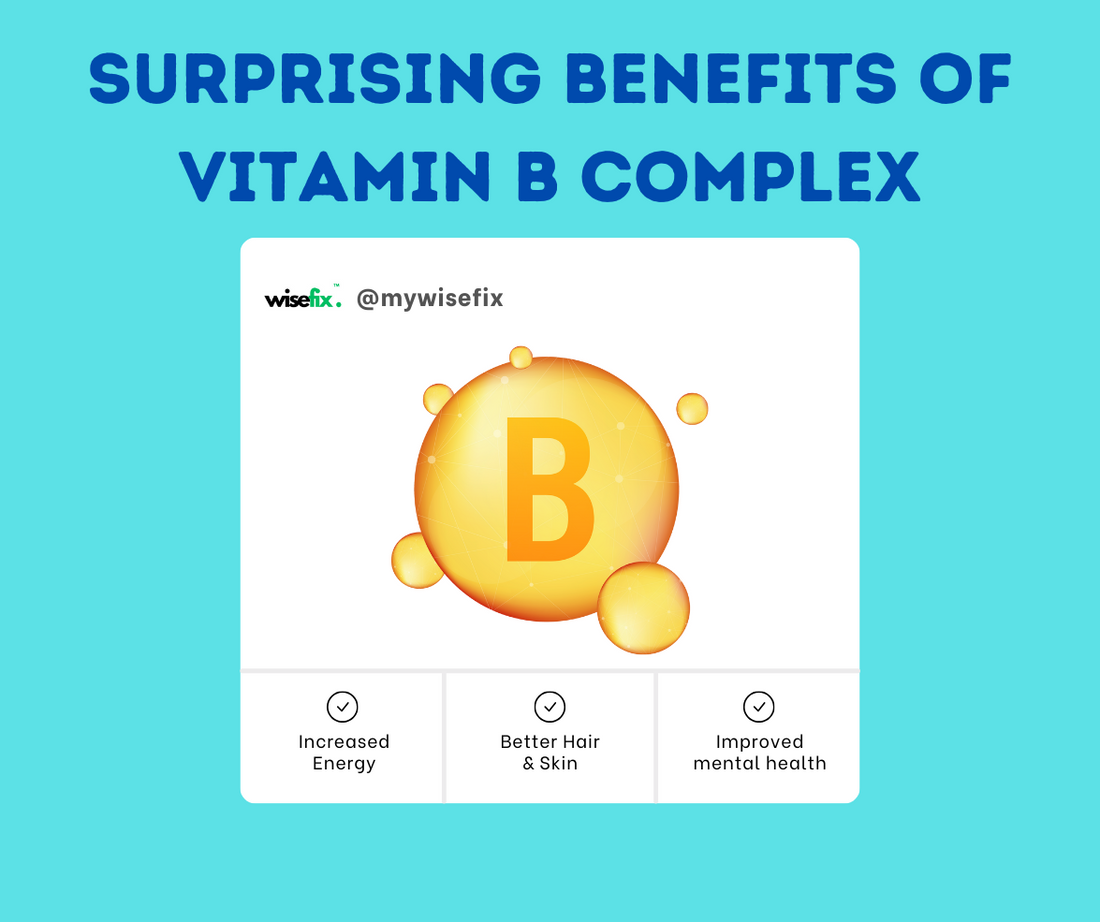 Surprising Benefits of Vitamin B Complex: What You Need to Know