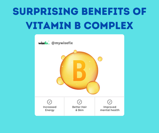 Surprising Benefits of Vitamin B Complex: What You Need to Know