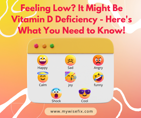 Feeling Low? It Might Be Vitamin D Deficiency - Here's What You Need to Know!